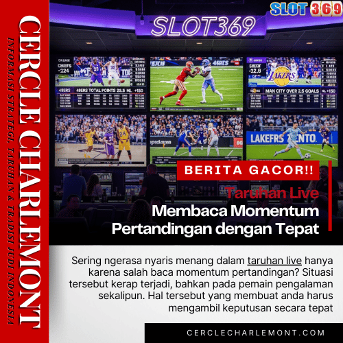 Taruhan Live: Membaca Momentum Pertandingan dengan Tepat