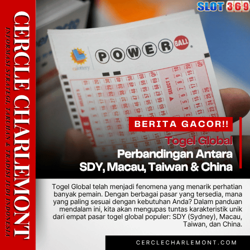 Togel Global: Perbandingan Antara SDY, Macau, Taiwan & China